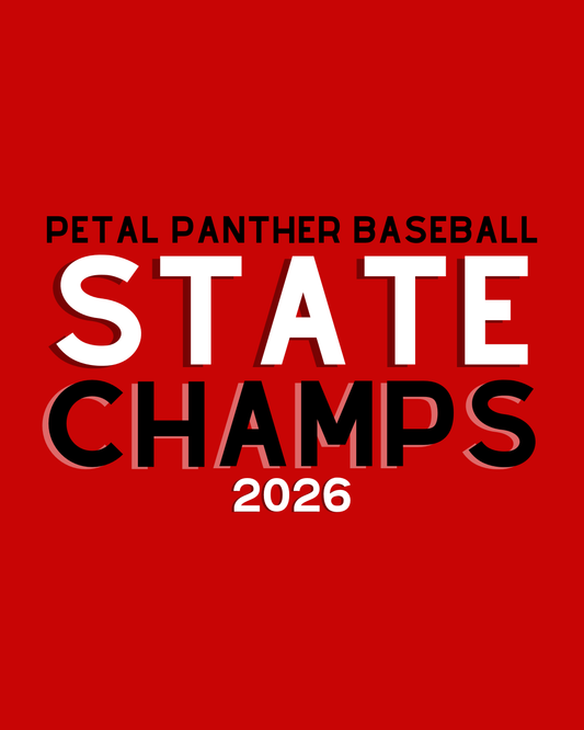 PRE-ORDER Petal Panther 2026 Baseball State Champs Shirts