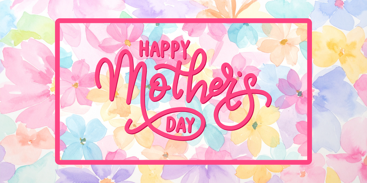 Mother's Day Collection