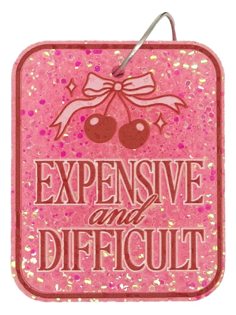 Expensive & Difficult Car Freshie