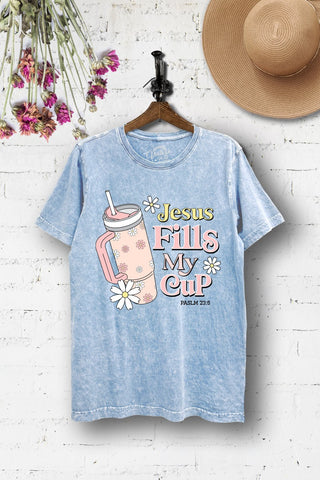 Washed Sky Blue Jesus Fills My Cup Tee