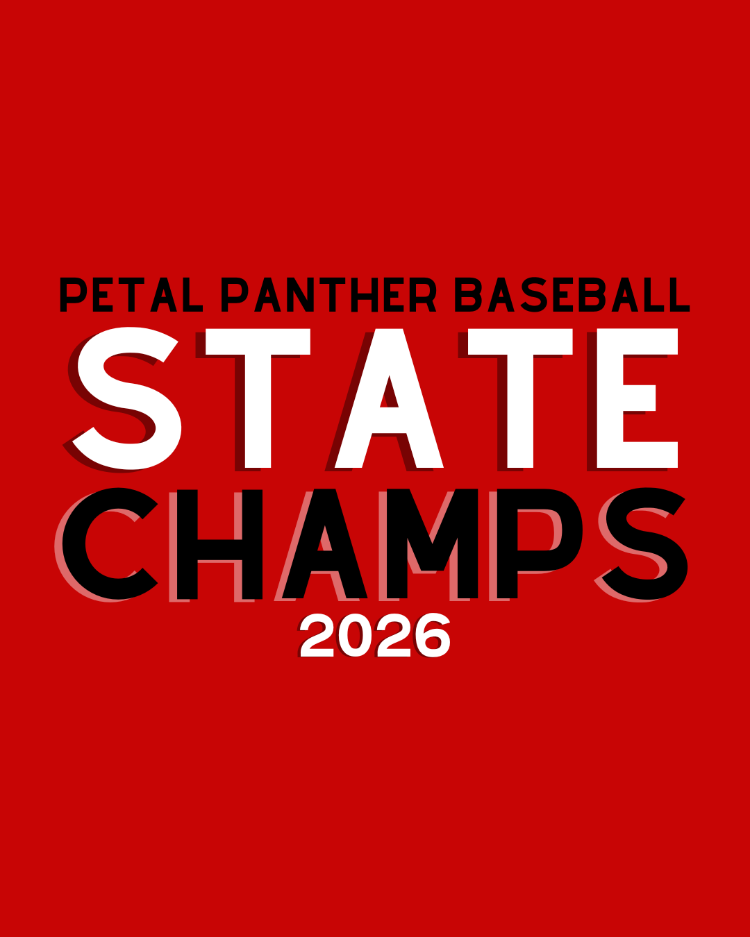 PRE-ORDER Petal Panther 2026 Baseball State Champs Shirts