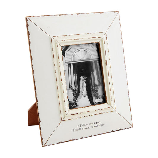 Mud Pie Choose You Every Time Distressed Frame