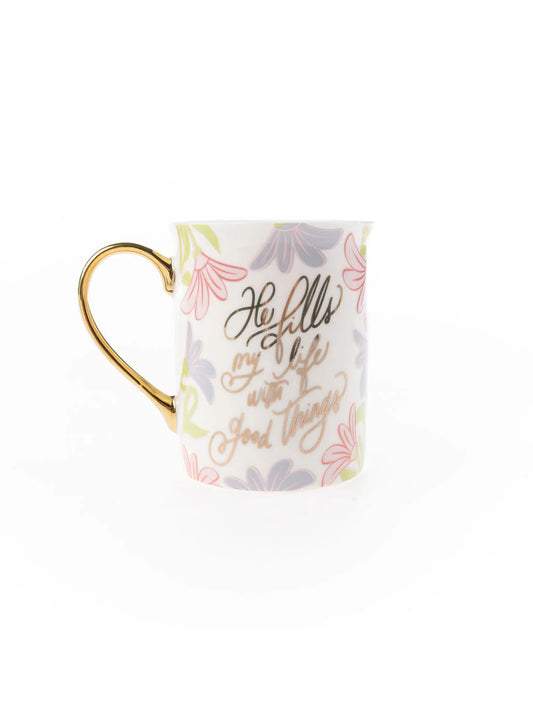 He Fills My Life Ceramic Mug