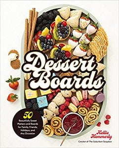 Dessert Boards by Kellie Hemmerly
